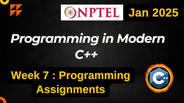 NPTEL Programming in Modern C++ WEEK 7 Programming Assignments | Jan 2025