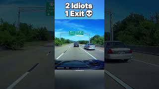 2 idiots 1 exit💀 #dashcam #roadrage #carcrash