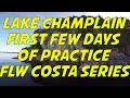 Lake Champlain FLW Costa Bass Tournament Fishing - Early in the Practice Week!