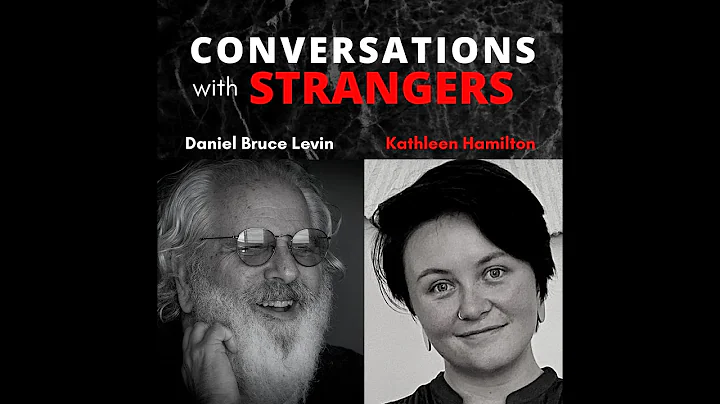 Conversations with Strangers feat. Kathleen Hamilton