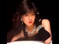 中森明菜「終着駅」♪ 1