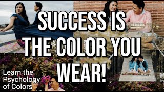 How to be Successful Using Color Psychology