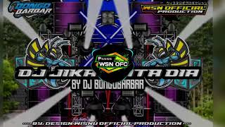 Dj Jika Cinta Dia   Wisnu Ofc Production And By Dj Bongobarbar Viral Tiktok Fyp 