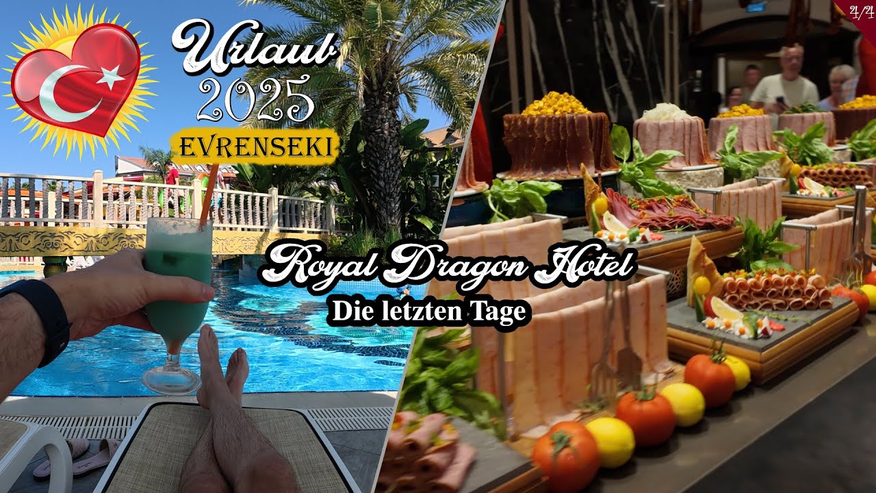 Türkei Urlaub 2025 - Royal Dragon - Die letzten Tage