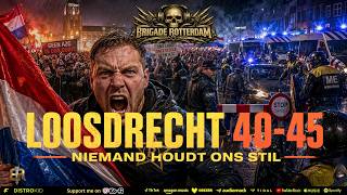 LOOSDRECHT 40-45 🚨 Protest Anthem 2026 | Brigade Rotterdam
