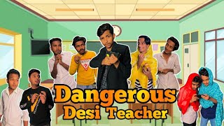 Dangerous Desi Teacher 2 | Bangla funny video | BAD BROTHERS | It's Omor