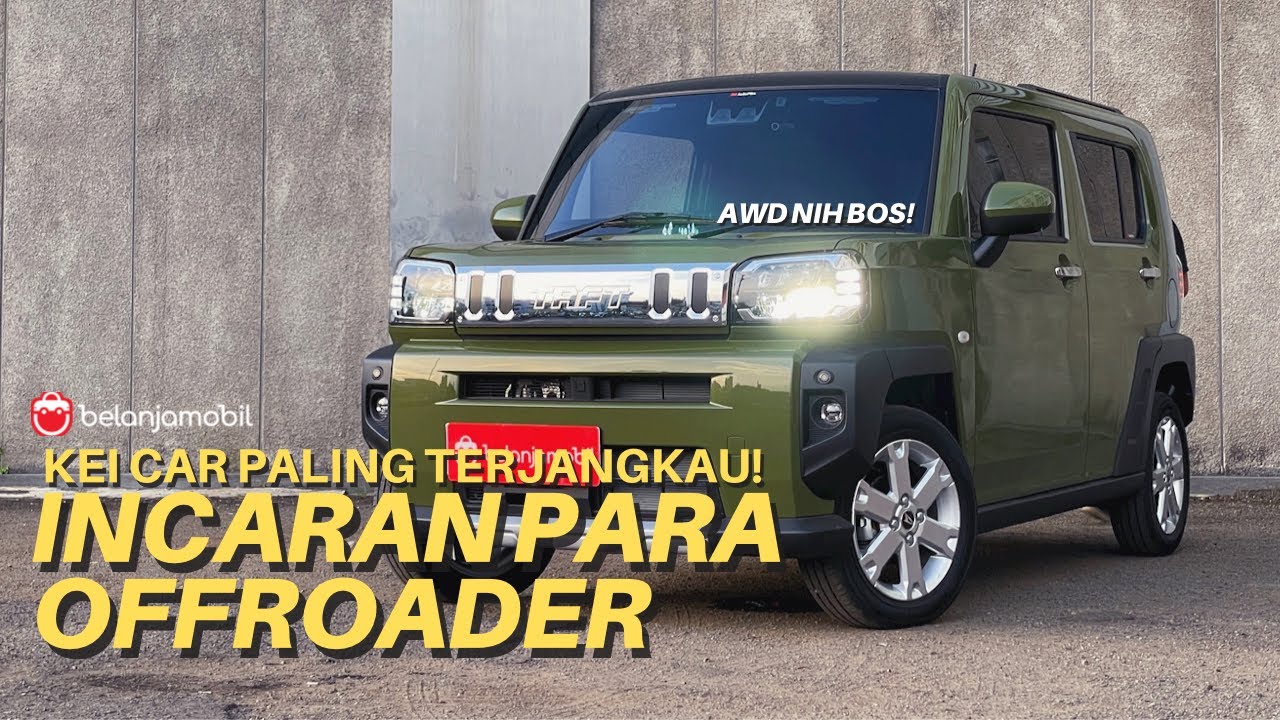 PILIHAN KEI CAR YANG HARGANYA GAK TERLALU MAHAL Daihatsu Taft Reborn 