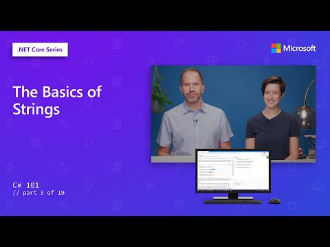 The Basics of Strings | C# 101 [3 of 19]