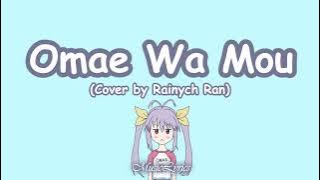Download lagu Omae Wa Mou - Tiny Little Adiantum (Cover by Rainych Ran) Lyrics