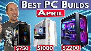 🔥 1440P Gaming is Cheap! 🔥$750 & $1000 PC Build, $2200 4K | Best PC Build 2024 April