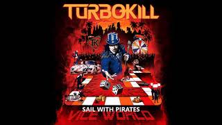 TURBOKILL - SAIL WITH PIRATES