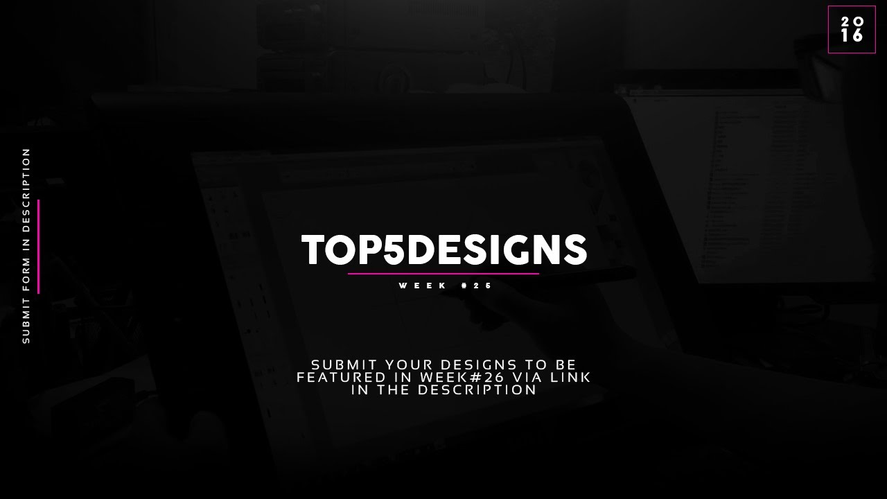 Top 5 Designs of the Week | Week #25!