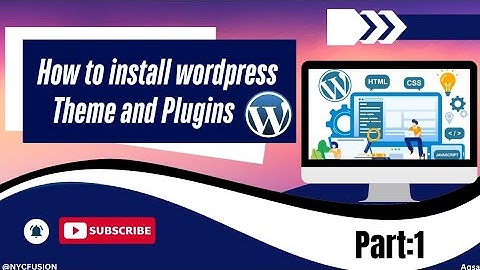 How to Install Wordpress,Theme,Plugins | Step by Step Guide