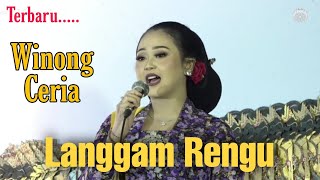 TERBARU.... WINONG CERIA || Langgam Rengu