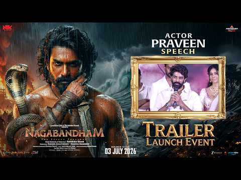 Actor Praveen Speech | Nagabandham Trailer Launch | Virat Karrna | Abhishek Nama | Nabha Natesh
