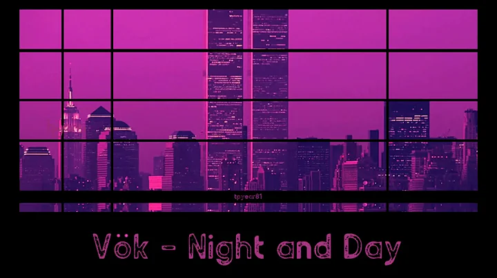 Vök - Night and Day