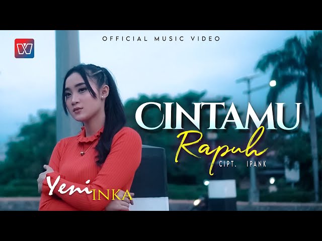 YENI INKA | CINTAMU RAPUH | Official Music Video class=