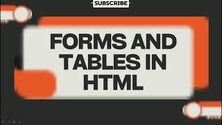 Learn Html Forms &amp; Table Building in 55Min