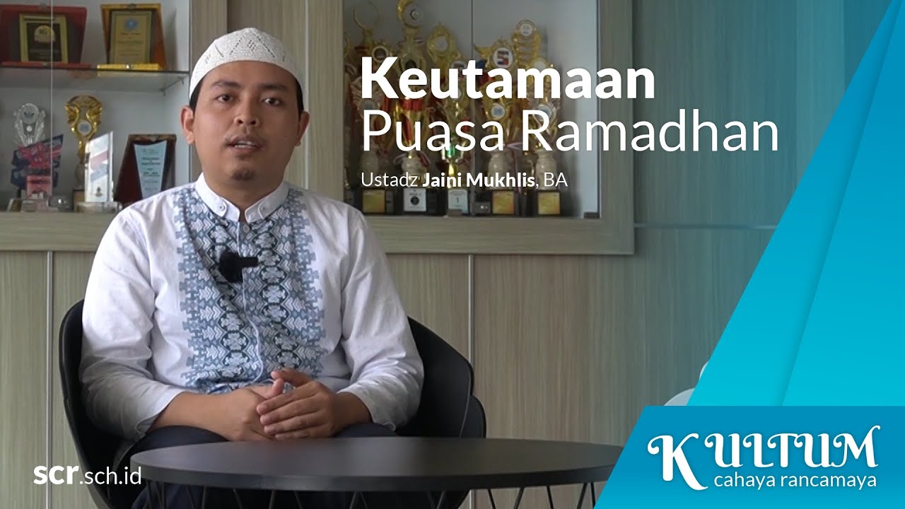 Keutamaan Puasa Ramadhan Kultumcr Ep 1 Youtube