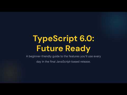 TypeScript 6.0 is Here... and it Changes EVERYTHING! 🚀