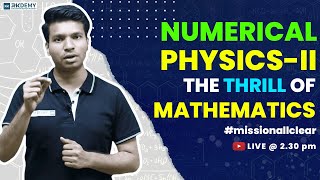 Numerical PhysicsII :The Thrill of Mathematics!' | #missionallclear | SEM  II | SUNIL SIR | RKDEMY
