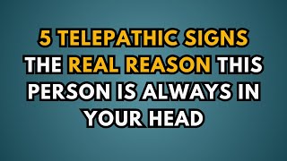 5 TELEPATHIC SIGNS The REAL Reason This Person Is Always in Your Head || psychology Facts