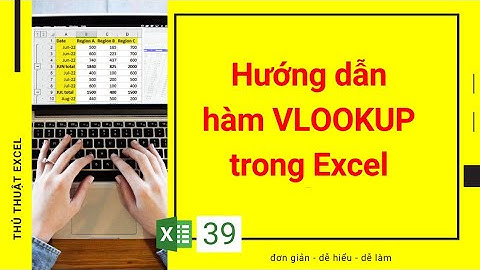 Excel 39 - Hướng dẫn cách sử dụng hàm VLOOKUP trong Excel