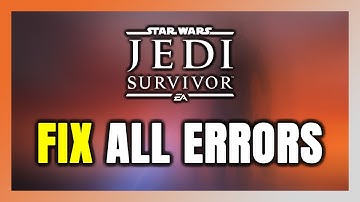 How to FIX STAR WARS Jedi: Survivor All Errors