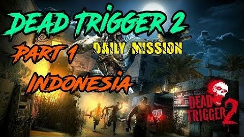 Dead Trigger 2 Daily Job Gameplay