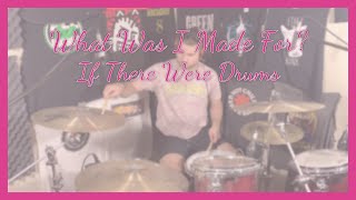 Billie Eilish - “What Was I Made For?” (If There Were Drums)