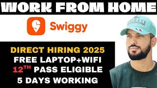 🚨Wait Is Over🔥 Swiggy Non-Voice Work From Home Job Started🏠💻 | Online Interview💻 | Freshers Welcome✅