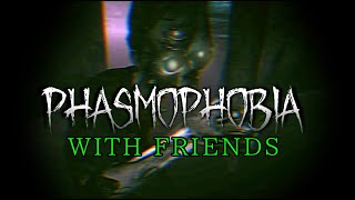 A VERY AGGRESSIVE GHOST! | Phasmophobia with friends!