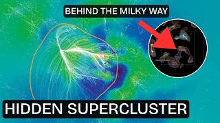 Astronomers Just Mapped the Supercluster Hidden Behind the Milky Way