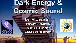 Daniel Eisenstein - Dark Energy & Cosmic Sound