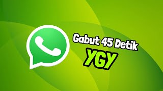 Gabut 45 Detik YGY
