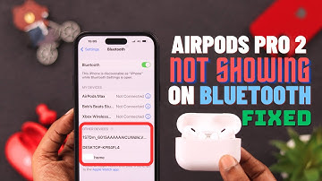 FIX- AirPods Pro 2 Not Showing Up In Bluetooth!