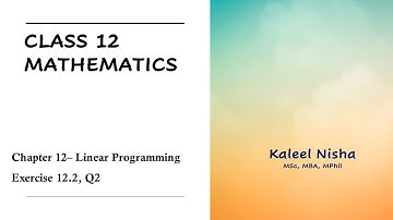 Linear Programming | Part 1 | Introduction | Exercise 12.2 Q2 | CBSE Class 12 Maths