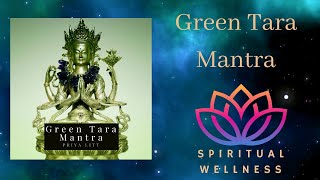 Green Tara Mantra | Om Tare Tuttare Ture Soha | Priya Litt