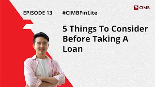 5 Important Things You Need to Know Before Applying for a Loan | #CIMBFinLite screenshot 5