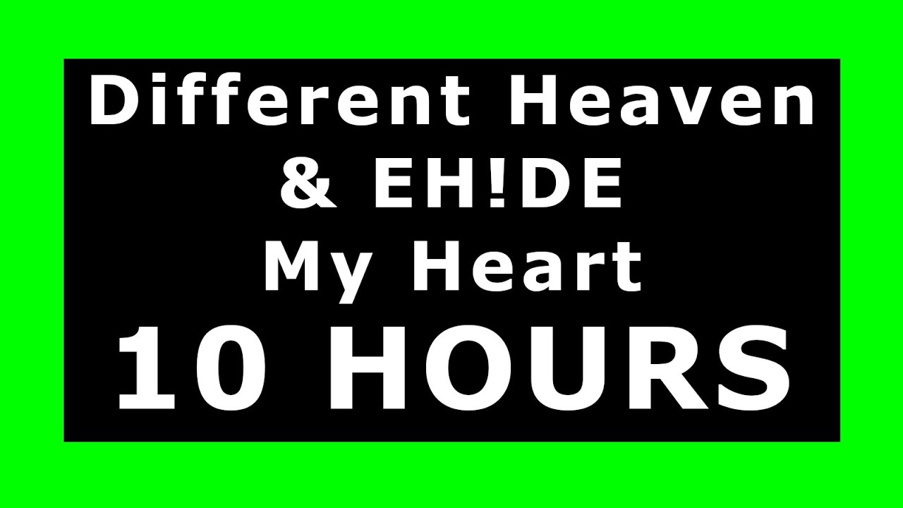 Different Heaven & EH!DE - My Heart 🔊 ¡10 HOURS! 🔊 [NCS Release] ✔️
