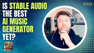 Is Stability AI's Stable Audio the Best AI Music Generator Yet?