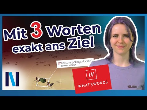 Video: Mit der What3words-App können Sie Ihren Standort überall auf der Welt genau beschreiben