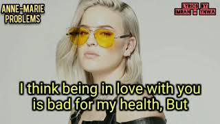 Anne-Marie - Problems (Lyrics)