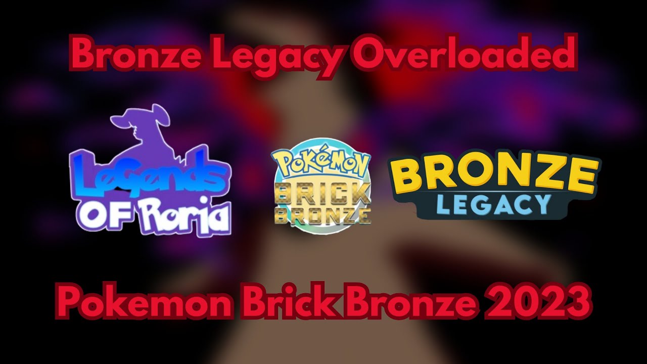 Legends of Roria Developer Exploits Bronze Legacy (Pokemon Brick Bronze 2023)  