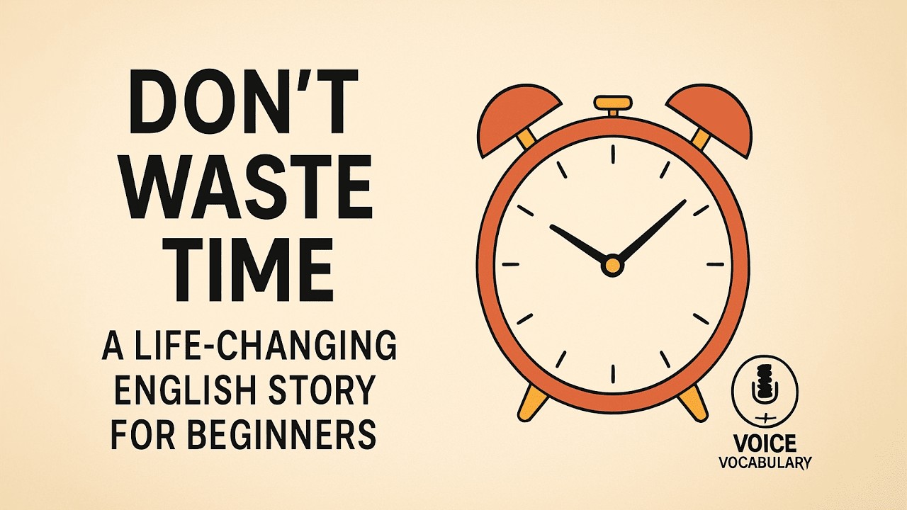 Stop Wasting Time | Start Learning English Today - YouTube
