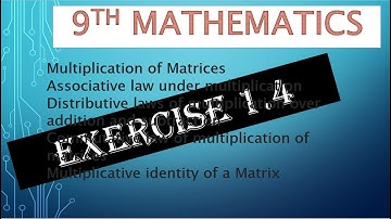 9th Class Maths, Exercise 1.4, Question no 1 to all- Math Ch1 Matrices- Matric Part 1