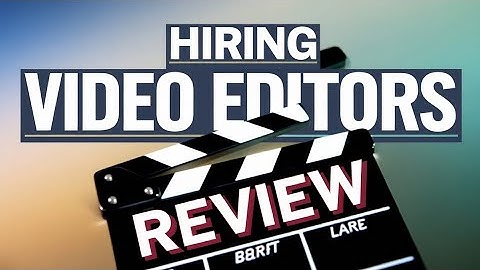 Hiring a Video Editor: 10 Questions You Must Ask on Fiverr!