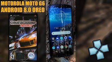 Motorola Moto G6 - Need for Speed Underground Rivals - PPSSPP v1.7.5 - Test