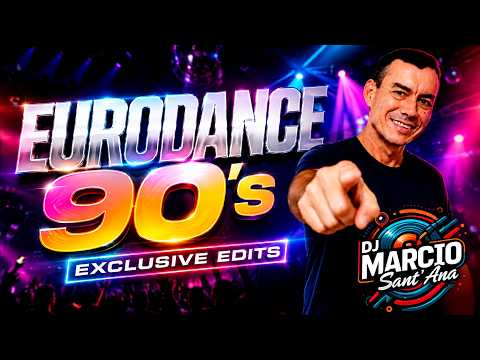 🔥EURODANCE 90's - Exclusive DJ Edits & High Energy Mix (Non-Stop) #06 2026 | DJ Marcio Sant'Ana