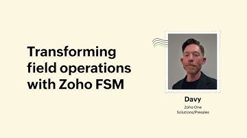 Transforming Field Operations with Zoho FSM | Zoholics USA 2025